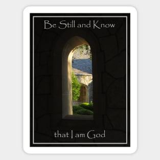 Church Arch View Window- Be Still and Know I am God Sticker